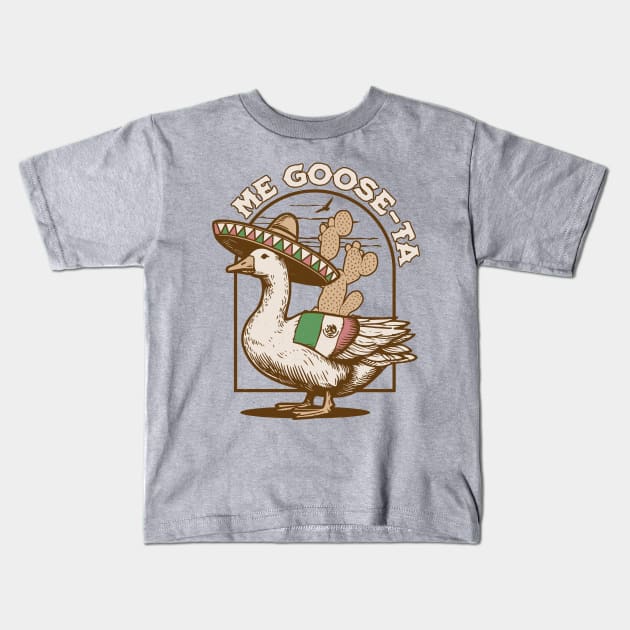 Me Goose Ta - Me Gusta Mexican Funny Spanish Goose Pun Kids T-Shirt by OrangeMonkeyArt